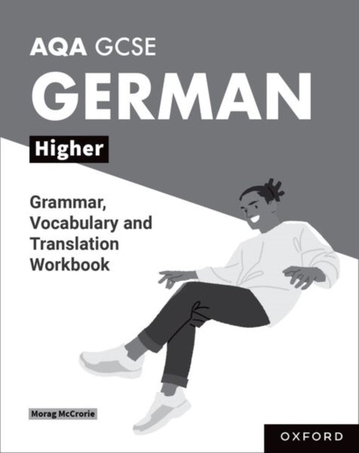 AQA GCSE German: AQA GCSE German Higher Grammar, Vocabulary and Translation Workbooks: Pack of 8
