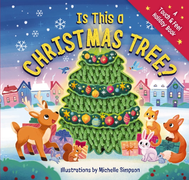 Is This a Christmas Tree?: A Holiday Touch-and-Feel Book