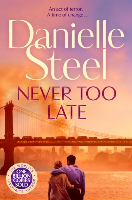 Never Too Late: The Compelling Story of Love, Healing and Hope