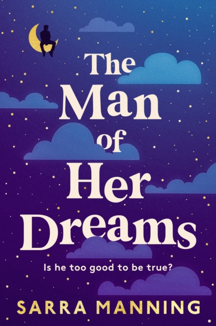 The Man of Her Dreams: The funny, romantic, emotional and oh-so-swoony new romcom for 2024