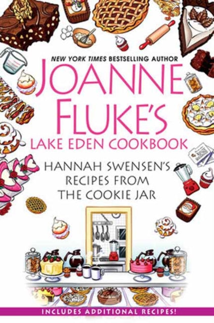 Joanne Fluke's Lake Eden Cookbook: Hannah Swensen's Recipes from The Cookie Jar