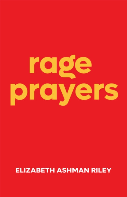 Rage Prayers