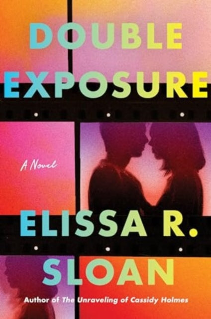 Double Exposure: A Novel