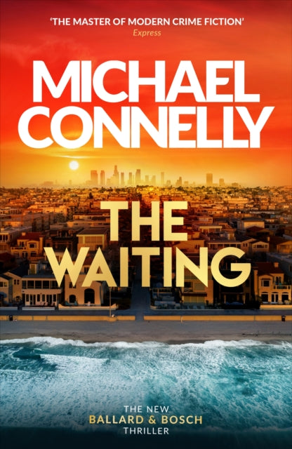 The Waiting: Pre-order The Brand New Ballard & Bosch Thriller