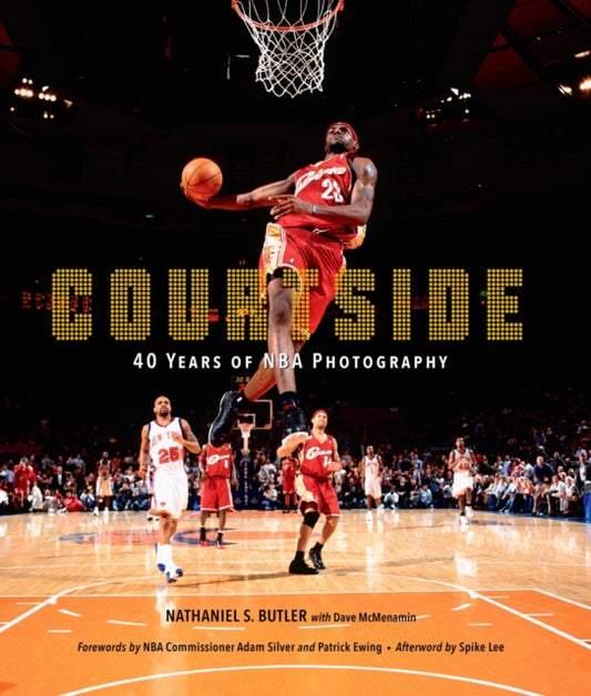 Courtside: 40 Years of NBA Photography