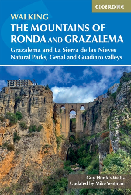 The Mountains of Ronda and Grazalema: Grazalema and La Sierra de las Nieves Natural Parks, Genal and Guadiaro valleys