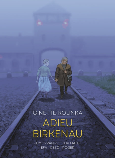 Adieu Birkenau: Ginette Kolinka's Story of Survival