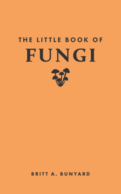 The Little Book of Fungi