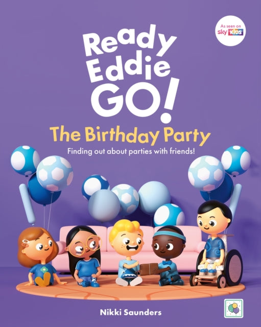 Ready Eddie Go! The Birthday Party: Finding out about parties with friends!