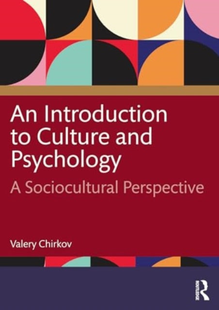 An Introduction to Culture and Psychology: A Sociocultural Perspective