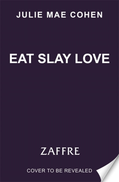 Eat Slay Love: The hilarious new 2024 revenge thriller from the author of BAD MEN