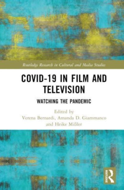 Covid-19 in Film and Television: Watching the Pandemic