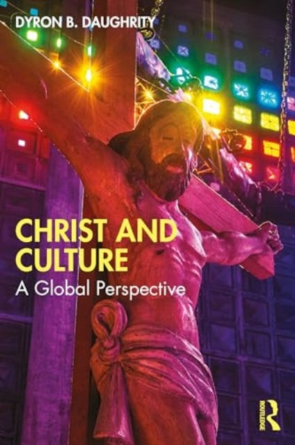 Christ and Culture: A Global Perspective