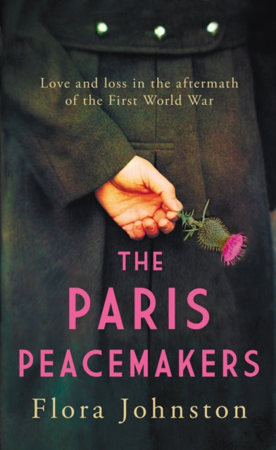 The Paris Peacemakers: The powerful tale of love and loss in the aftermath of World War One