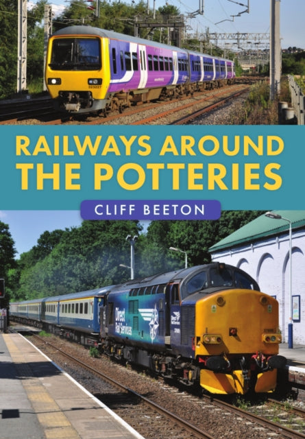 Railways Around the Potteries