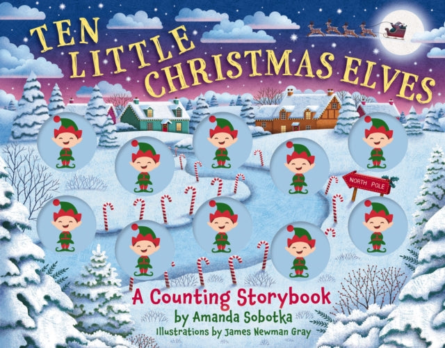 Ten Little Christmas Elves: A Counting Storybook