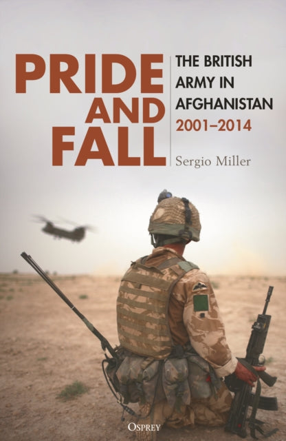 Pride and Fall: The British Army in Afghanistan, 2001–2014