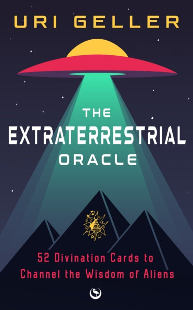 The Extraterrestrial Oracle: 52 Divination Cards to Channel the Wisdom of the Aliens