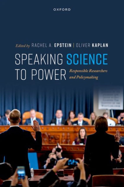 Speaking Science to Power: Responsible Researchers and Policymaking