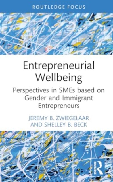 Entrepreneurial Wellbeing: Perspectives in SMEs based on Gender and Immigrant Entrepreneurs