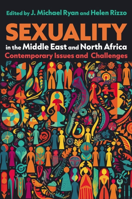 Sexuality in the Middle East and North Africa: Contemporary Issues and Challenges