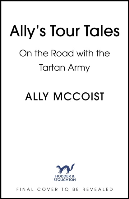 Dear Scotland: On the Road with the Tartan Army