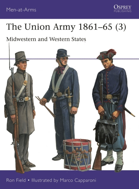 The Union Army 1861–65 (3): Midwestern and Western States