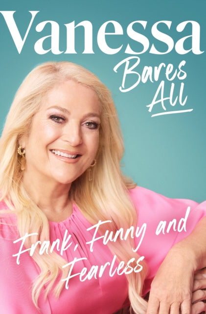 Vanessa Bares All: Frank, Funny and Fearless