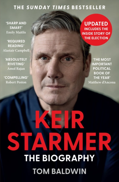 Keir Starmer: The Biography