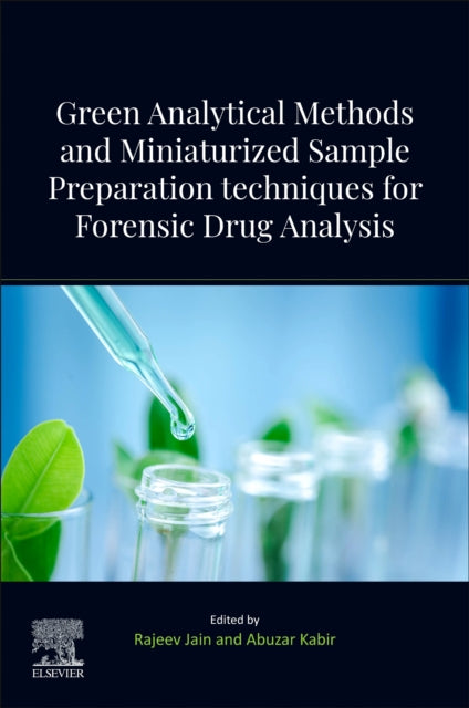 Green Analytical Methods and Miniaturized Sample Preparation techniques for Forensic Drug Analysis