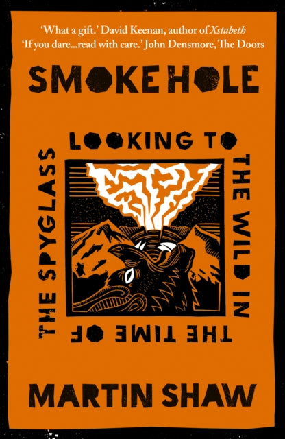 Smoke Hole: Looking to the Wild in the Time of the Spyglass