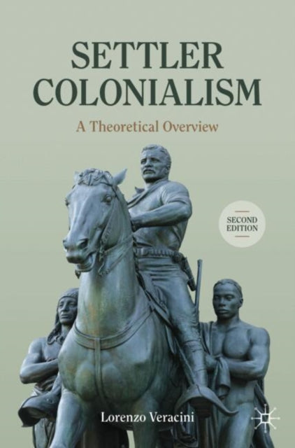 Settler Colonialism: A Theoretical Overview