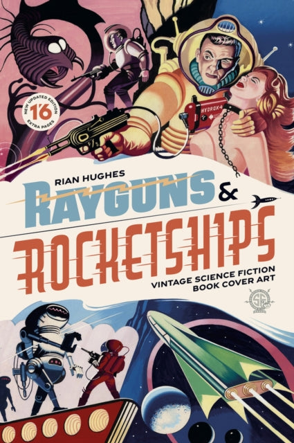 Rayguns and Rocketships: Revised Edition: Vintage Science Fiction Book Cover Art