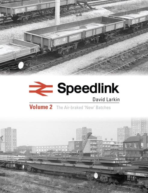 Speedlink Volume 2: The Air-braked 'New' Batches