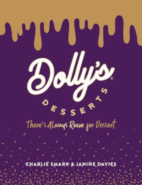 Dolly's Desserts: There's always room for dessert!