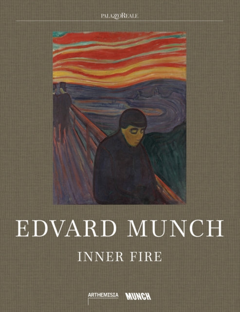 Edvard Munch: Inner Fire