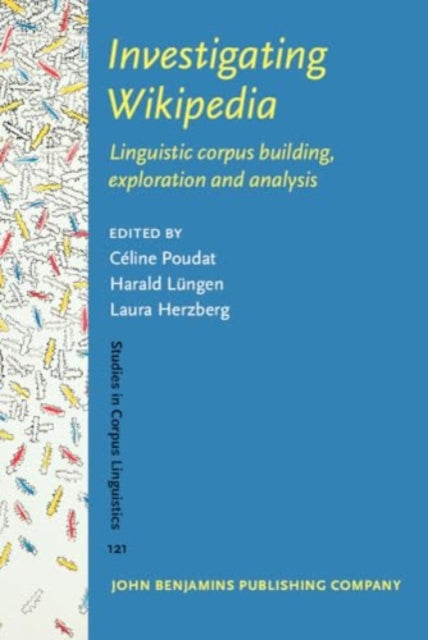 Investigating Wikipedia: Linguistic corpus building, exploration and analysis