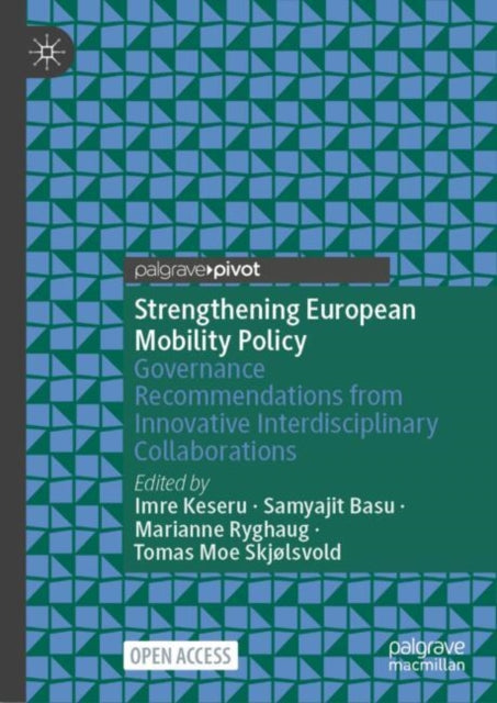 Strengthening European Mobility Policy: Governance Recommendations from Innovative Interdisciplinary Collaborations