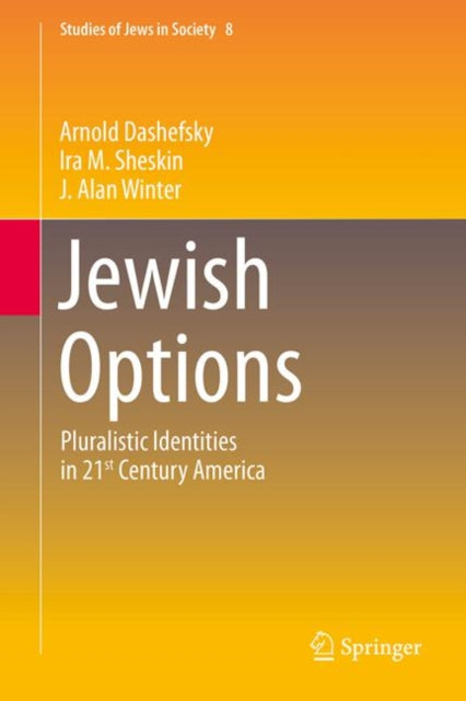 Jewish Options: Pluralistic Identities in 21st Century America