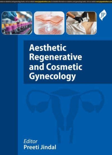 Aesthetic, Regenerative and Cosmetic Gynecology