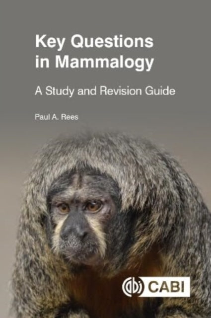 Key Questions in Mammalogy: A Study and Revision Guide