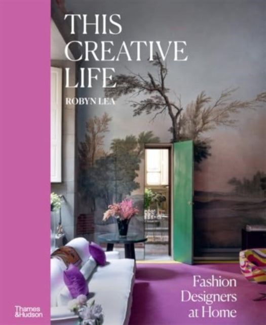 This Creative Life: Fashion Designers at Home