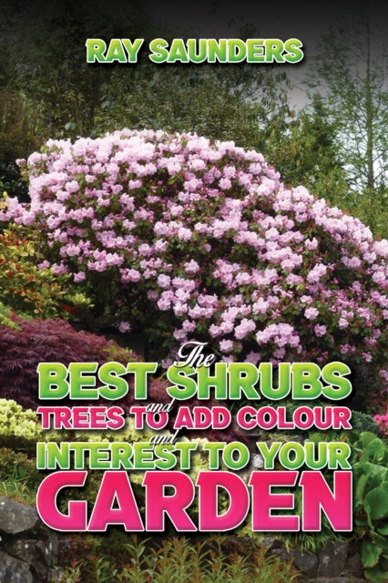 The Best Shrubs and Trees to Add Colour and Interest to Your Garden