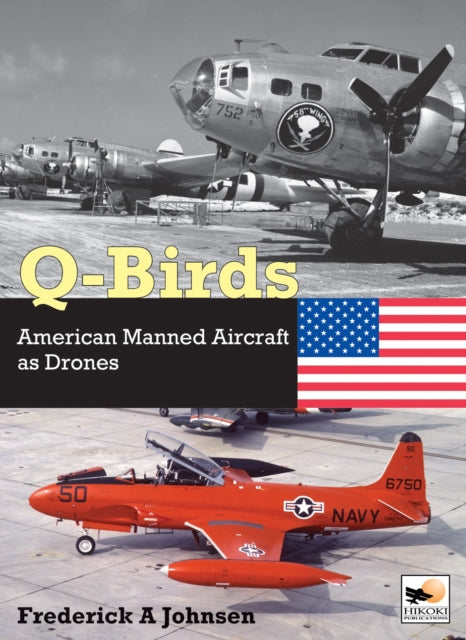 Q-Birds: The Impact of American Manned Aircraft as Drones