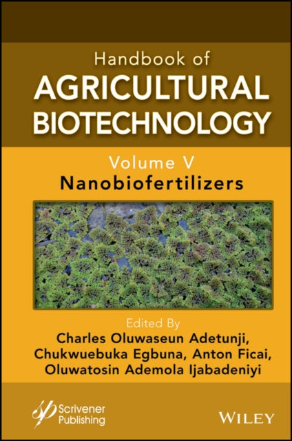 Handbook of Agricultural Biotechnology, Volume 5: Nanobiofertilizers