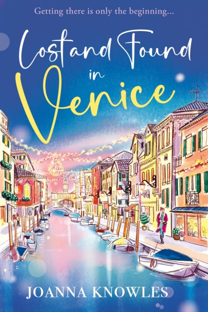 Lost and Found in Venice: The warm and cosy Christmas read of 2024!