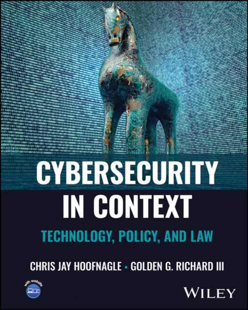 Cybersecurity in Context: Technology, Policy, and Law