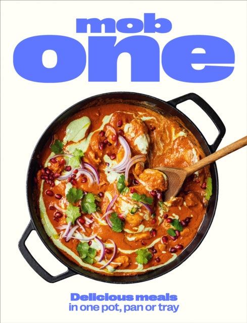 Mob One: Delicious meals in one pot, pan or tray