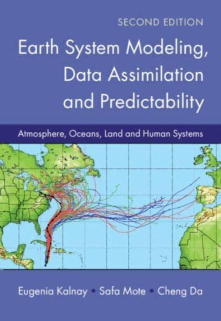 Earth System Modeling, Data Assimilation and Predictability: Atmosphere, Oceans, Land and Human Systems