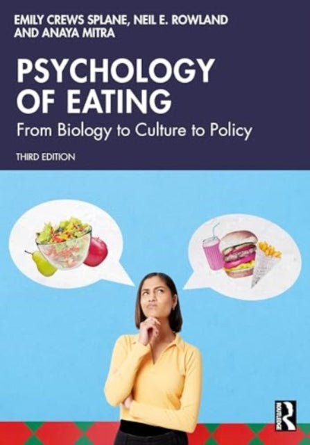 Psychology of Eating: From Biology to Culture to Policy